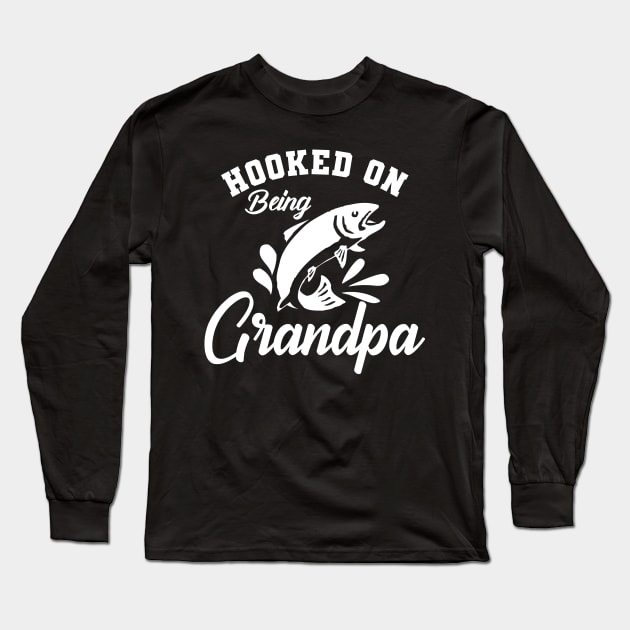 Fishing  Grandpa - Hooked on being grandpa Long Sleeve T-Shirt by KC Happy Shop